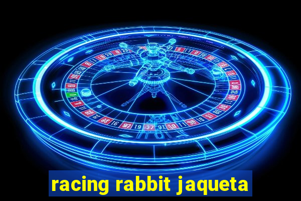 racing rabbit jaqueta